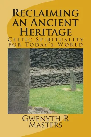 Reclaiming an Ancient Heritage: Celtic Spirituality for Today's World - Paperback by Books by splitShops